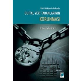 DIJITAL VERI TABANLARININ KORUNMASI (CILTLI) - YAVUZ SELIM ŞENER