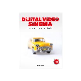 Dijital Video ile Sinema - İlker Canikligil