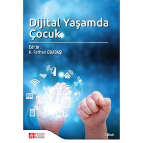 Dijital Yaşamda Çocuk - H. Ferhan Odabaşı