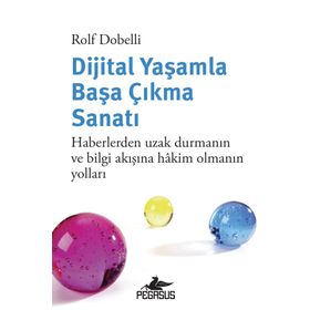 Dijital Yaşamla Başa Çıkma Sanatı Pegasus Yayınları