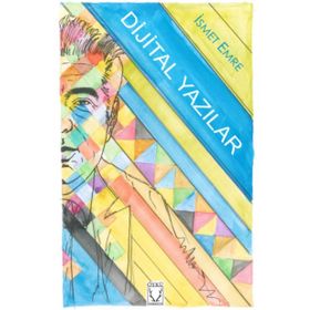 Dijital Yazılar - İsmet Emre