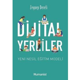 Dijital Yerliler: Yeni Nesil Eğitim Modeli - Humanist Kitap Yayıncılık