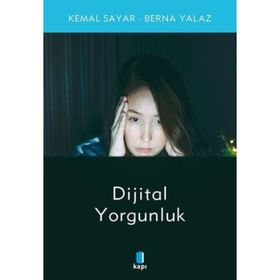Dijital Yorgunluk - Kemal Sayar Berna Yılmaz