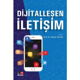 Dijitalleşen İletişim - Prof. Dr Ahmet Ayhan