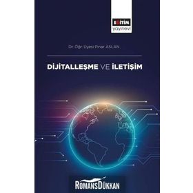 Dijitalleşme ve İletişim - Pınar Aslan