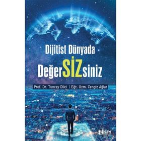 Dijitist Dünyada Değer Sizsiniz - Sen Yayınları