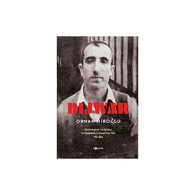 Dijwar Faili Meçhul Cinayetler ve Diyarbakır Cezaevi'ne Dair Her Şey - Orhan Miroğlu