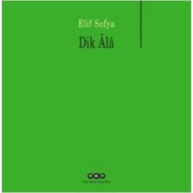 Dik Ala - Elif Sofya