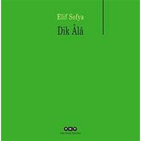 Dik Ala - Elif Sofya