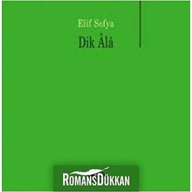 Dik Ala - Elif Sofya