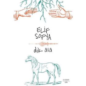 Dik Ala - Elif Sofya
