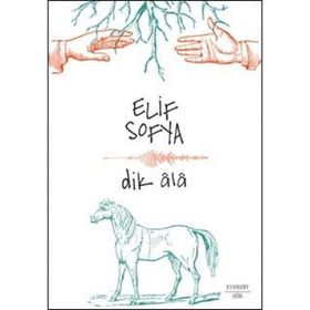 Dik Ala - Elif Sofya