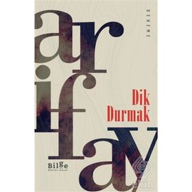 Dik Durmak - Arif Ay