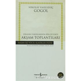 DIKANKA YAKINLARINDA BIR ÇİFTLİKTE AKŞAM TOPLANTILARI (CILTLI) - NIKOLAY VASİLYEVİÇ GOGOL
