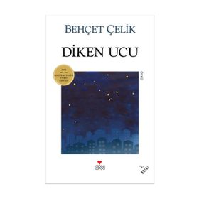 DIKEN UCU - BEHÇET ÇELİK