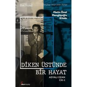 Diken Üstünde Bir Hayat Asyalı Ozan Cilt-1 Okur Kitaplığı