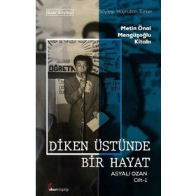 Diken Üstünde Bir Hayat Asyalı Ozan Cilt-1 Okur Kitaplığı