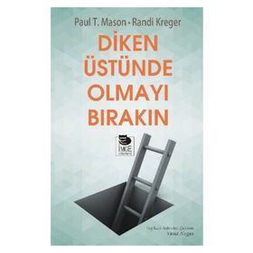 Diken Üstünde Olmayı Bırakın - Randi Kreger Paul T. Mason