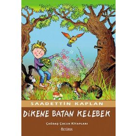 DIKENE BATAN KELEBEK - SADETTIN KAPLAN