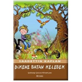 DIKENE BATAN KELEBEK - SADETTIN KAPLAN