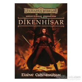 DIKENHISAR ŞARKILAR VE KILIÇLAR 4 - ELAINE CUNNINGHAM