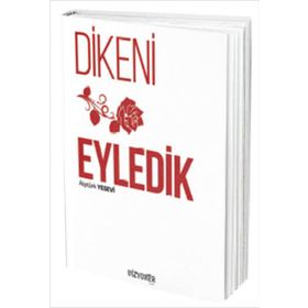 Dikeni Gül Eyledik - Alptürk Yesevi