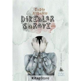 DIKENLER SARAYI - KADIR AYDEMIR