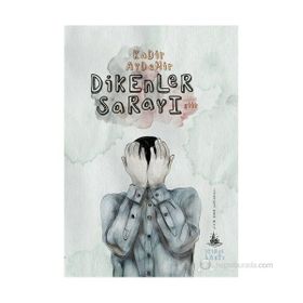 DIKENLER SARAYI - KADIR AYDEMIR