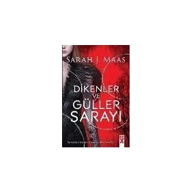 Dikenler ve Güller Sarayı - Sarah J. Maas