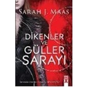 Dikenler ve Güller Sarayı - Sarah J. Maas