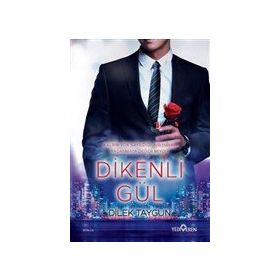 Dikenli Gül-Dilek Taygun-Yediveren Yayınları