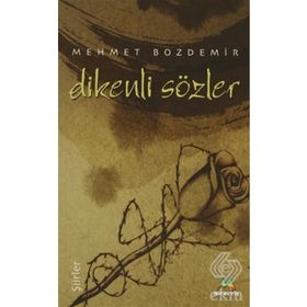 Dikenli Sözler - Mehmet Bozdemir