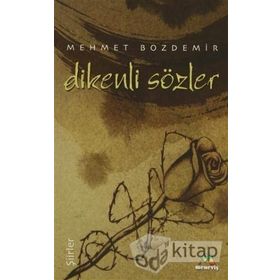 Dikenli Sözler - Mehmet Bozdemir
