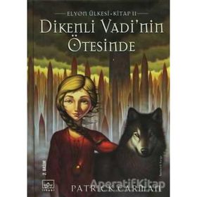 DIKENLI VADI NIN ÖTESİNDE ELYON ÜLKESİ KITAP 2 - PATRICK CARMAN