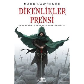 Dikenlikler Prensi - Mark Lawrence
