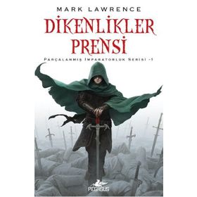 Dikenlikler Prensi - Mark Lawrence
