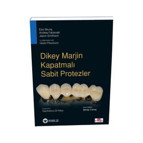 Dikey Marjin Kapatmalı Sabit Protezler - Güneş Tıp Kitabevi