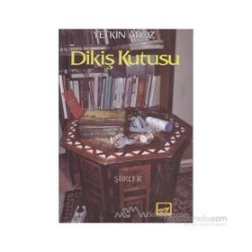 DIKIŞ KUTUSU - YETKIN ARÖZ