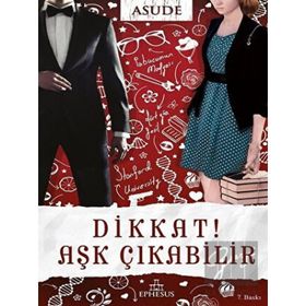 Dikkat! Aşk Çıkabilir - Asude