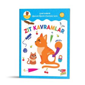 Dikkat Atölyesi Zıt Kavramlar-Çıkartmalarla Eğlenceli Öğretici Etkinlikler Serisi