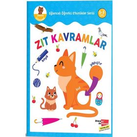 Dikkat Atölyesi Zıt Kavramlar-Çıkartmalarla Eğlenceli Öğretici Etkinlikler Serisi