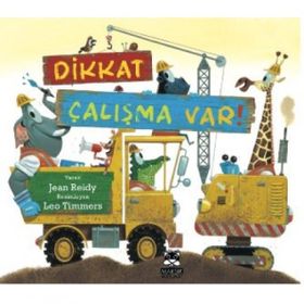 Dikkat Çalışma Var! - Jean Reidy