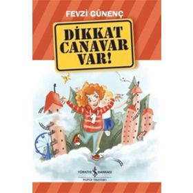 Dikkat Canavar Var! - Fevzi Günenç