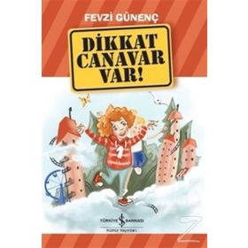 Dikkat Canavar Var! - Fevzi Günenç
