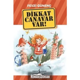 Dikkat Canavar Var! - Fevzi Günenç