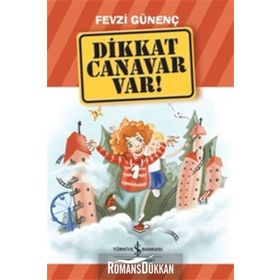 Dikkat Canavar Var! - Fevzi Günenç