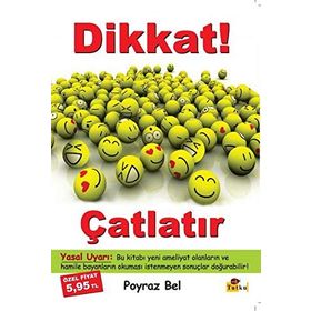 DIKKAT ÇATLATIR - POYRAZ BEL