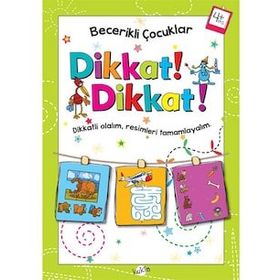 Dikkat! Dikkat! 4+ Yaş - Kukla Yayınları