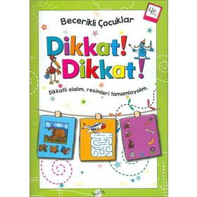 Dikkat! Dikkat! 4+ Yaş - Kukla Yayınları