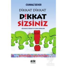 Dikkat Dikkat Dikkat Sizsiniz - Cumali Sever